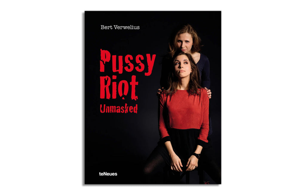 Pussy Riot 'Unmasked' by Bert Verwelius