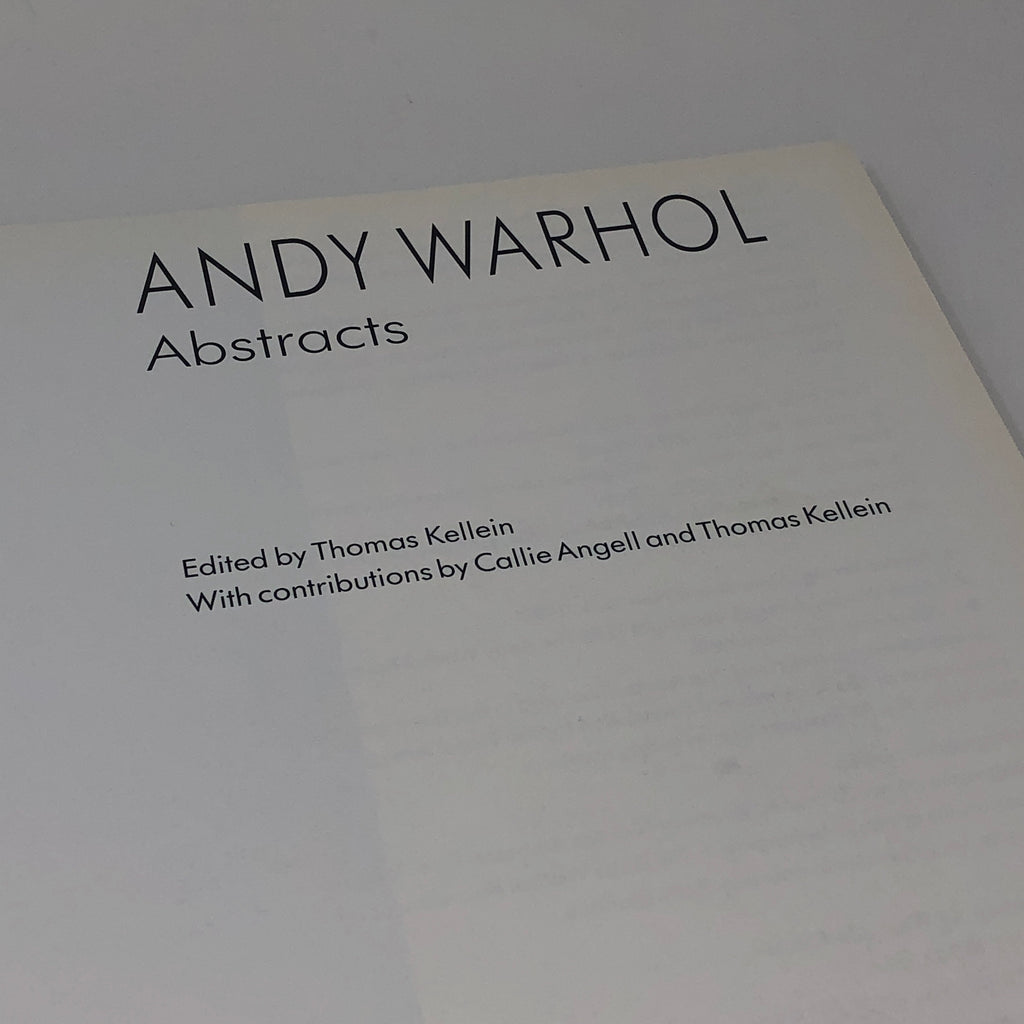 Andy Warhol Abstracts by Thomas Kellein