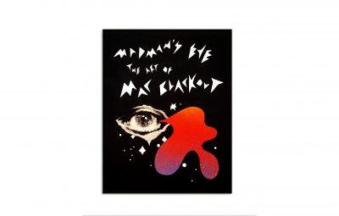 Madman's Eye The Art of Mac Blackout Book